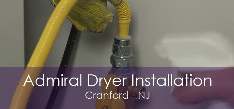 Admiral Dryer Installation Cranford - NJ