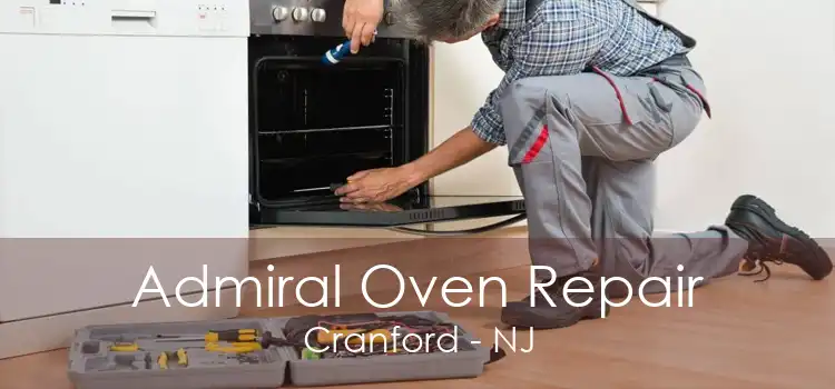 Admiral Oven Repair Cranford - NJ