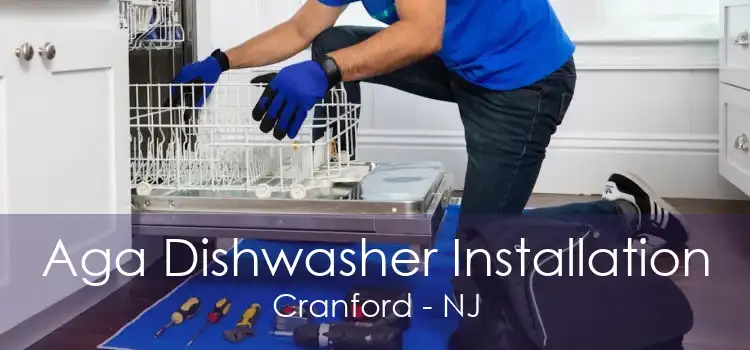 Aga Dishwasher Installation Cranford - NJ