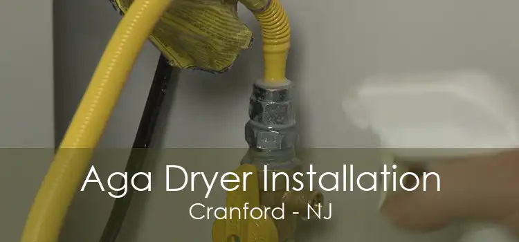 Aga Dryer Installation Cranford - NJ