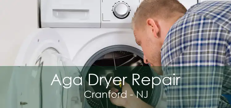 Aga Dryer Repair Cranford - NJ