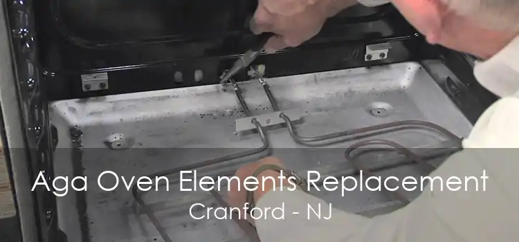 Aga Oven Elements Replacement Cranford - NJ