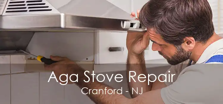 Aga Stove Repair Cranford - NJ