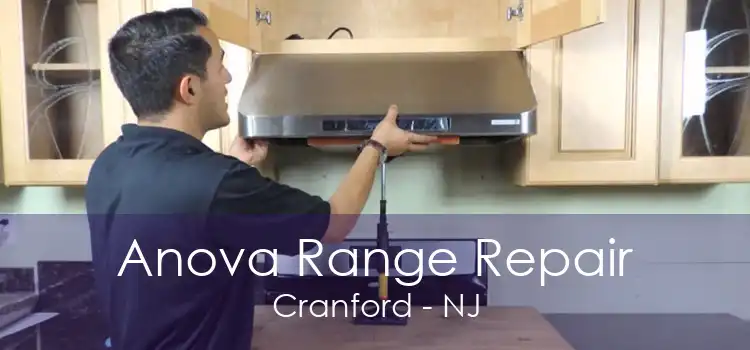 Anova Range Repair Cranford - NJ