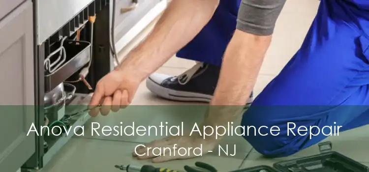 Anova Residential Appliance Repair Cranford - NJ
