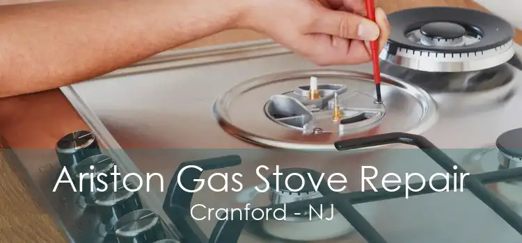Ariston Gas Stove Repair Cranford - NJ