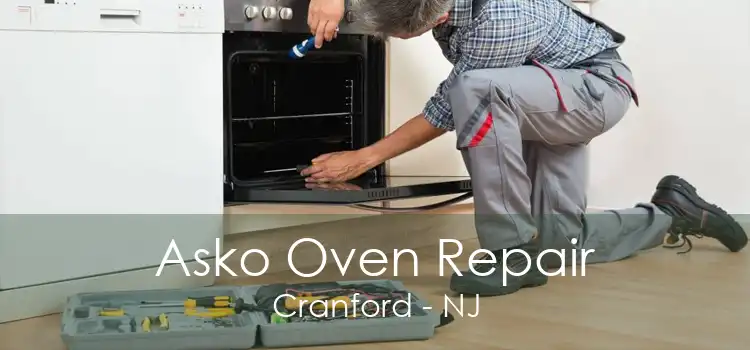 Asko Oven Repair Cranford - NJ