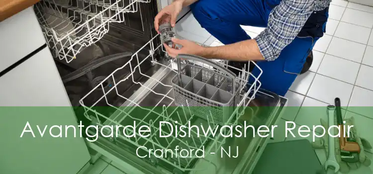 Avantgarde Dishwasher Repair Cranford - NJ