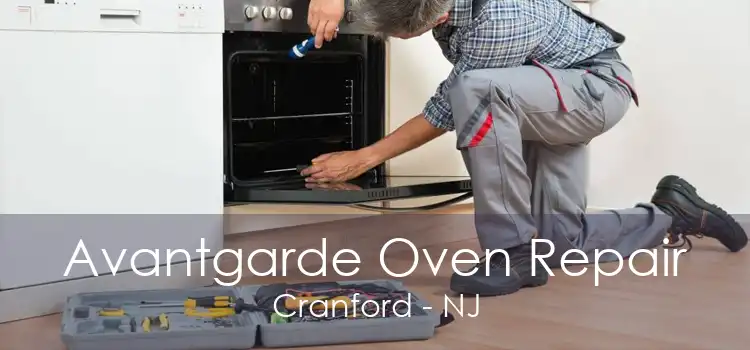 Avantgarde Oven Repair Cranford - NJ
