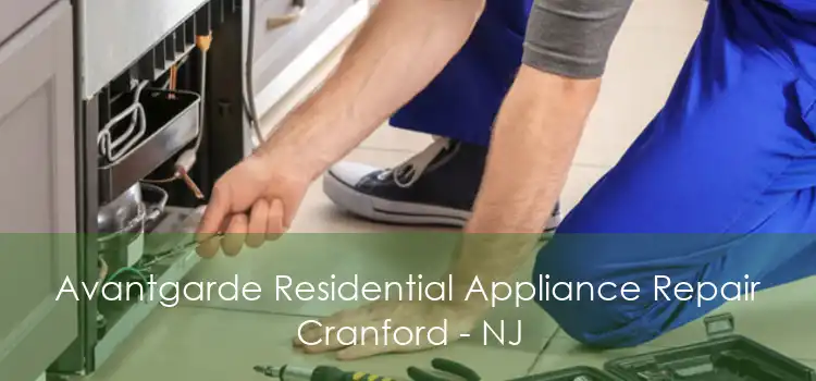 Avantgarde Residential Appliance Repair Cranford - NJ