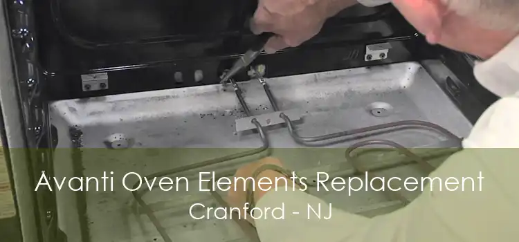 Avanti Oven Elements Replacement Cranford - NJ