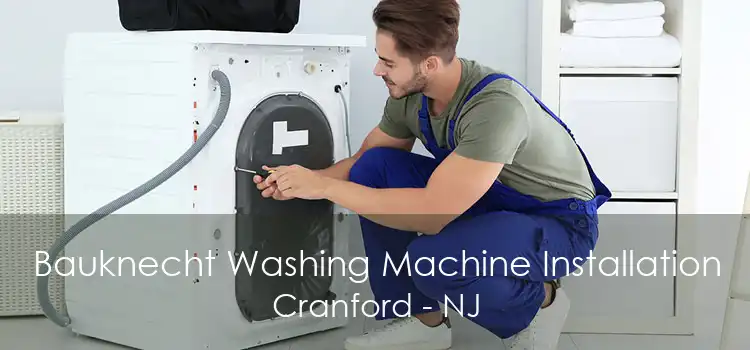 Bauknecht Washing Machine Installation Cranford - NJ