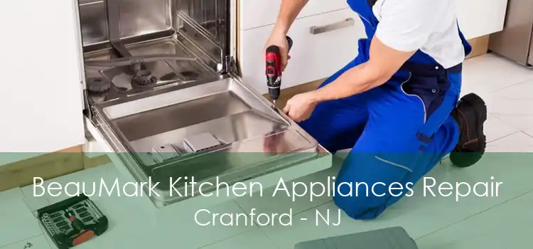 BeauMark Kitchen Appliances Repair Cranford - NJ