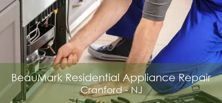 BeauMark Residential Appliance Repair Cranford - NJ