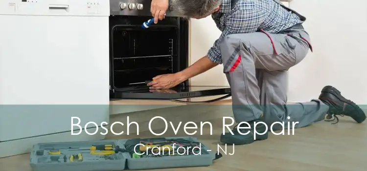 Bosch Oven Repair Cranford - NJ