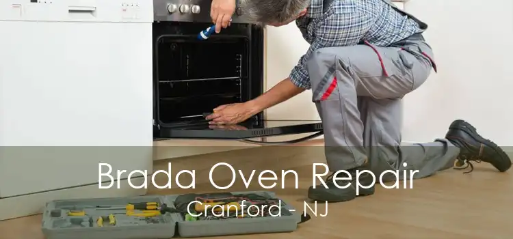 Brada Oven Repair Cranford - NJ