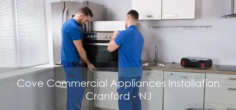 Cove Commercial Appliances Installation Cranford - NJ