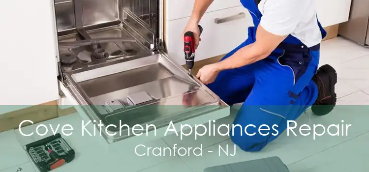 Cove Kitchen Appliances Repair Cranford - NJ