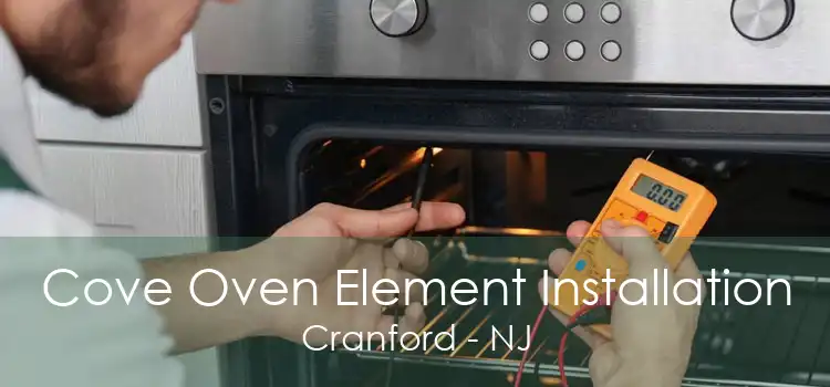 Cove Oven Element Installation Cranford - NJ