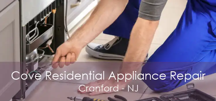 Cove Residential Appliance Repair Cranford - NJ