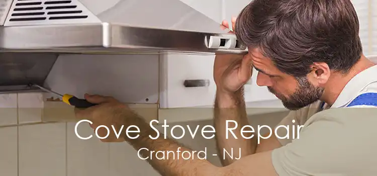 Cove Stove Repair Cranford - NJ