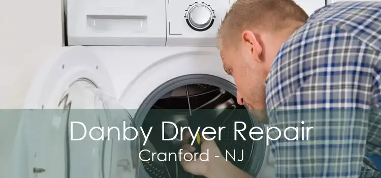 Danby Dryer Repair Cranford - NJ