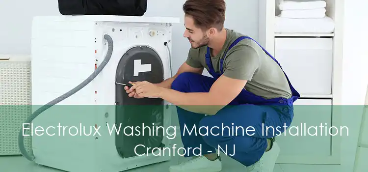 Electrolux Washing Machine Installation Cranford - NJ