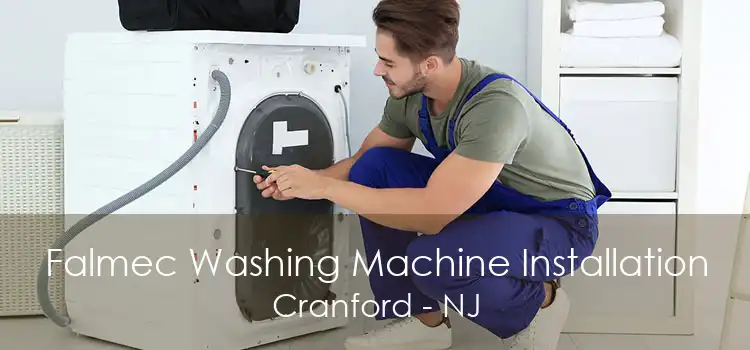 Falmec Washing Machine Installation Cranford - NJ