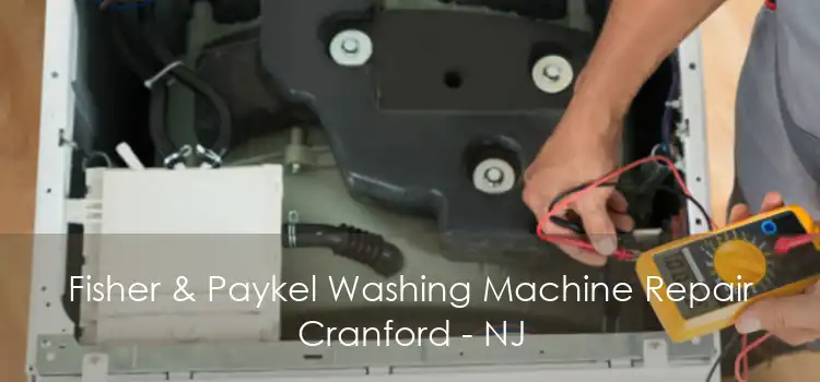 Fisher & Paykel Washing Machine Repair Cranford - NJ