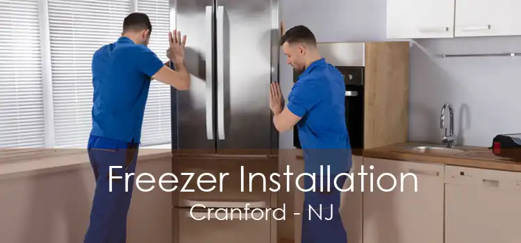 Freezer Installation Cranford - NJ