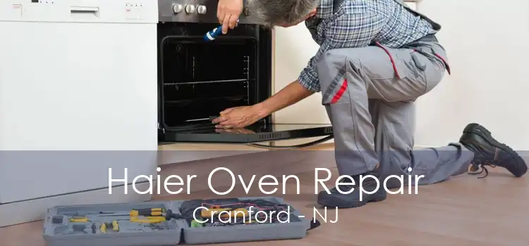 Haier Oven Repair Cranford - NJ