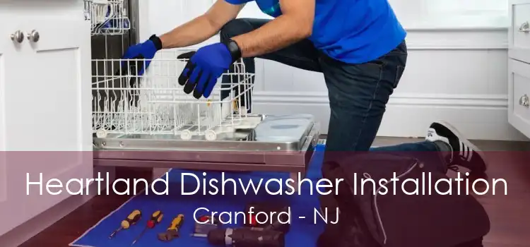 Heartland Dishwasher Installation Cranford - NJ