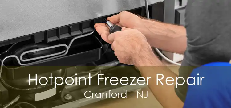 Hotpoint Freezer Repair Cranford - NJ