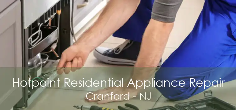 Hotpoint Residential Appliance Repair Cranford - NJ