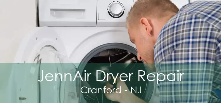 JennAir Dryer Repair Cranford - NJ