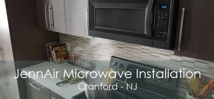 JennAir Microwave Installation Cranford - NJ