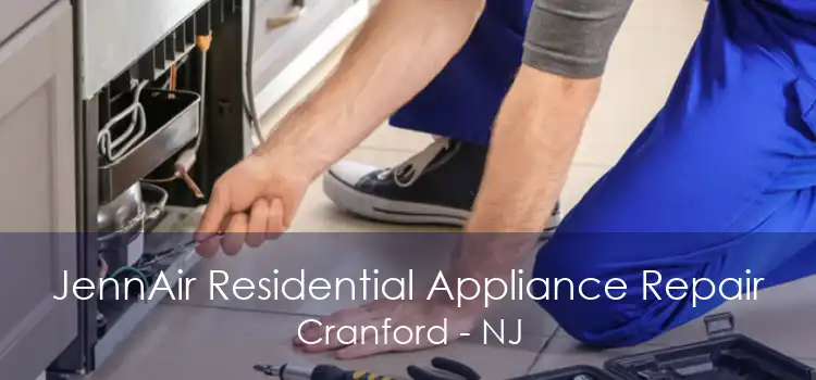 JennAir Residential Appliance Repair Cranford - NJ