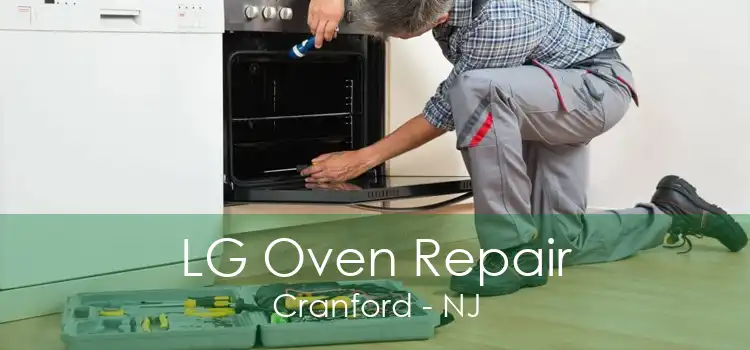LG Oven Repair Cranford - NJ