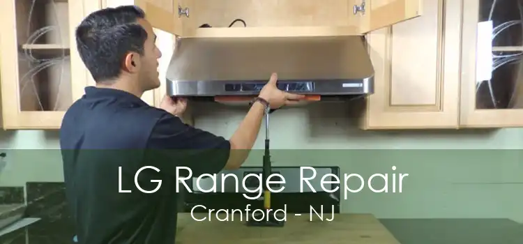 LG Range Repair Cranford - NJ