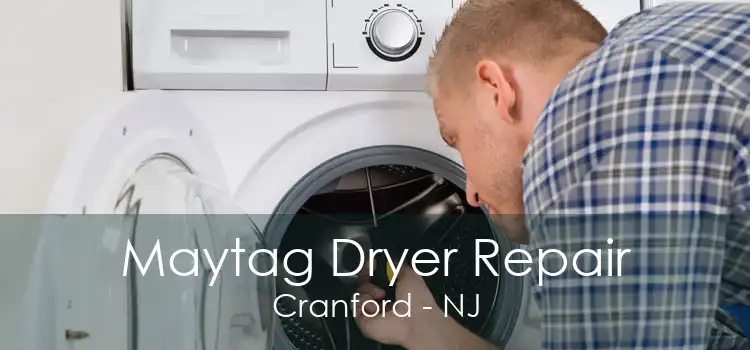 Maytag Dryer Repair Cranford - NJ
