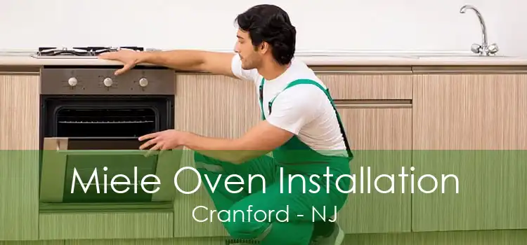Miele Oven Installation Cranford - NJ