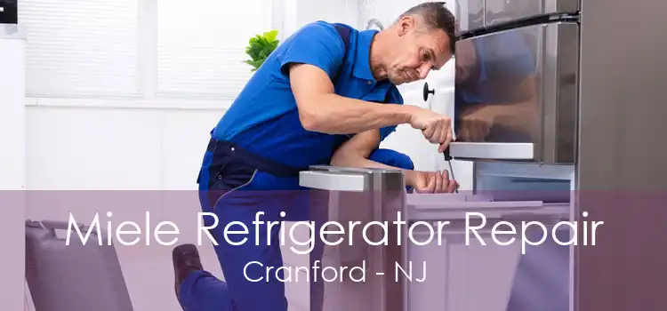 Miele Refrigerator Repair Cranford - NJ