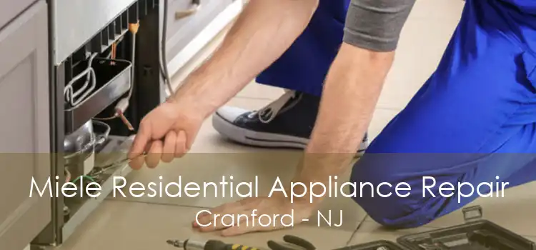 Miele Residential Appliance Repair Cranford - NJ