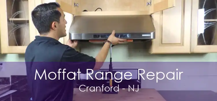 Moffat Range Repair Cranford - NJ