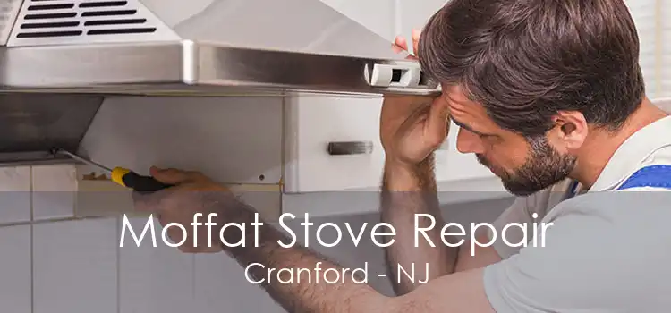 Moffat Stove Repair Cranford - NJ