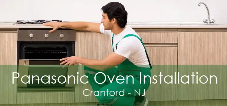 Panasonic Oven Installation Cranford - NJ