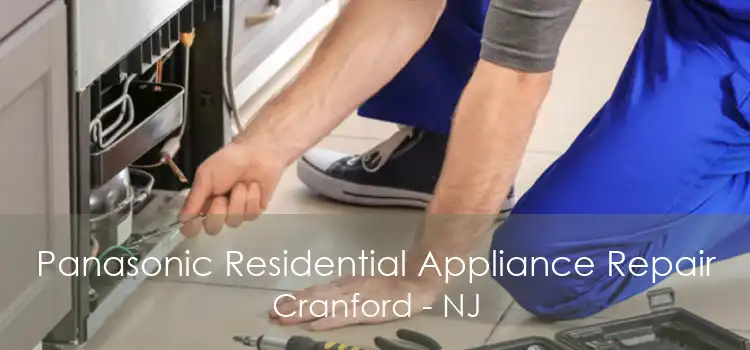 Panasonic Residential Appliance Repair Cranford - NJ