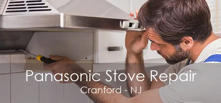Panasonic Stove Repair Cranford - NJ