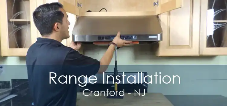 Range Installation Cranford - NJ
