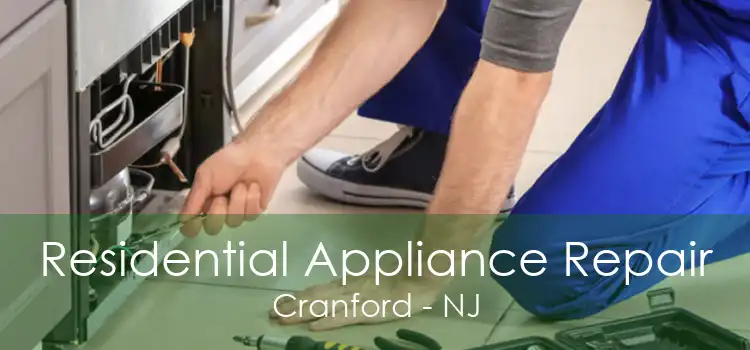 Residential Appliance Repair Cranford - NJ